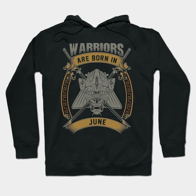 Warriors Are Born In June Hoodie by BambooBox